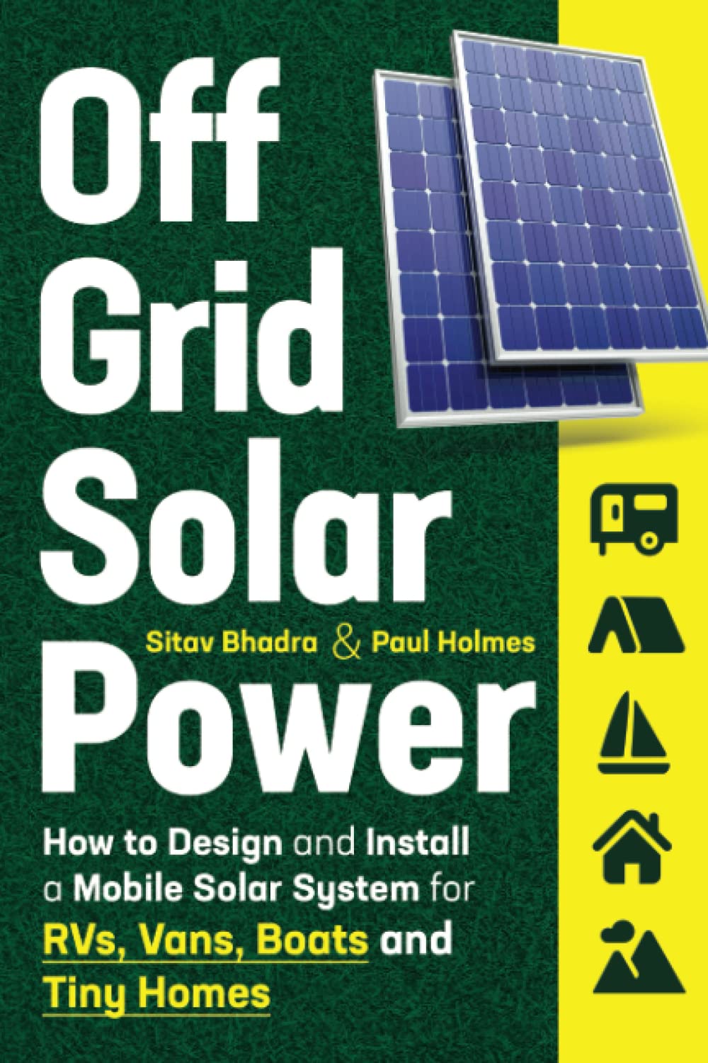 Off Grid Solar Power: How to Design and Install a Mobile Solar System ...